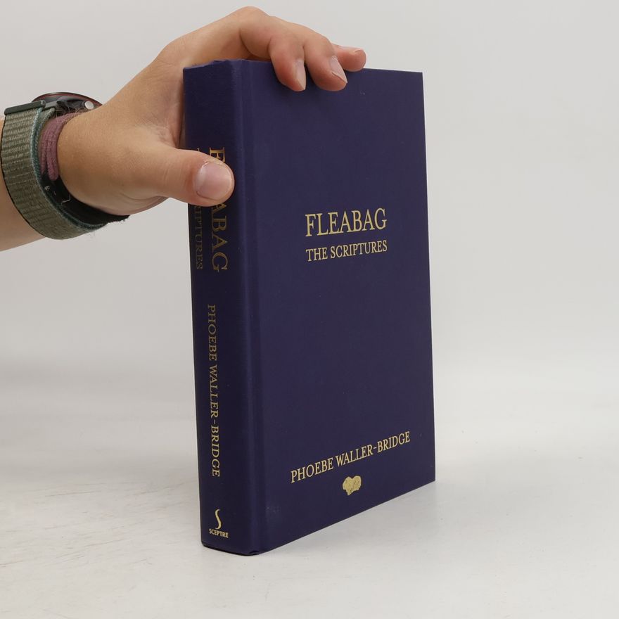 Phoebe Waller-Bridge Fleabag: The Scriptures