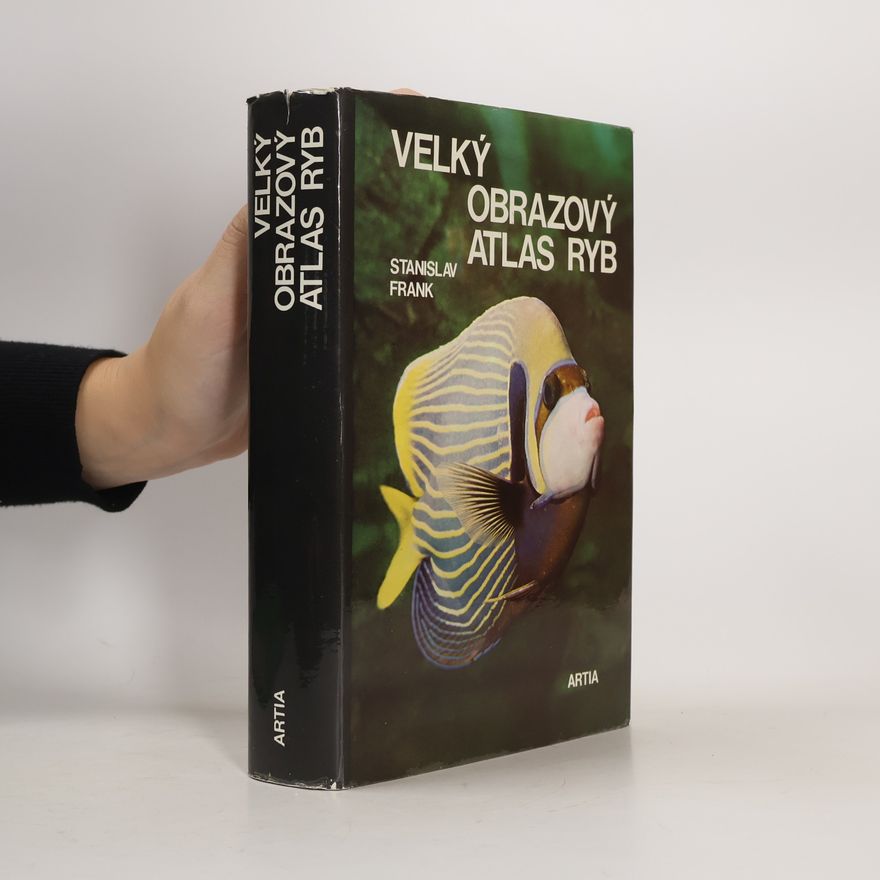 Stanislav Frank Velký obrazový atlas ryb