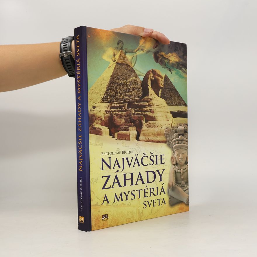 Autorenkollektiv Najväčšie záhady a mystériá sveta