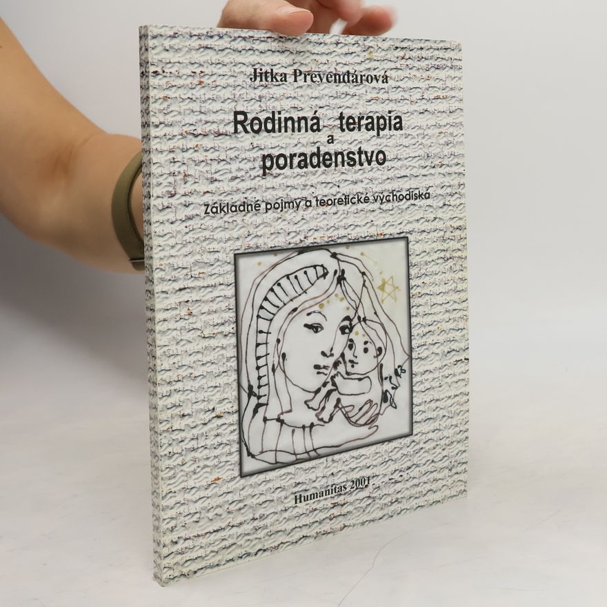 Jitka Prevendárová Rodinná terapia a poradenstvo