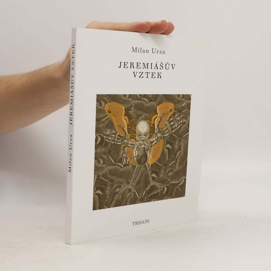 Milan Urza Jeremiášův vztek