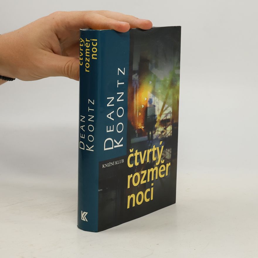Dean Ray Koontz Čtvrtý rozměr noci