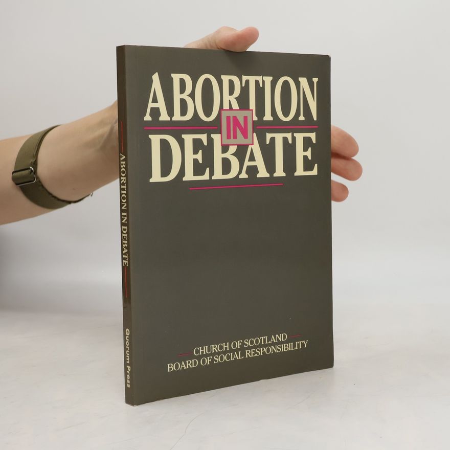 Church of Scotland Board of Social Responsibility Abortion In Debate