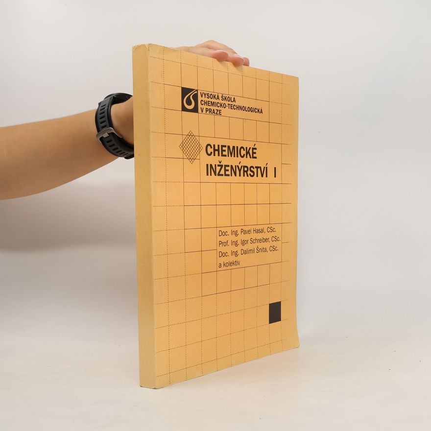 Igor Schreiber Chemické inženýrství I. díl