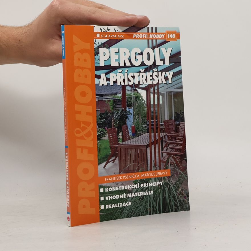 František Pšenička Pergoly a přístřešky