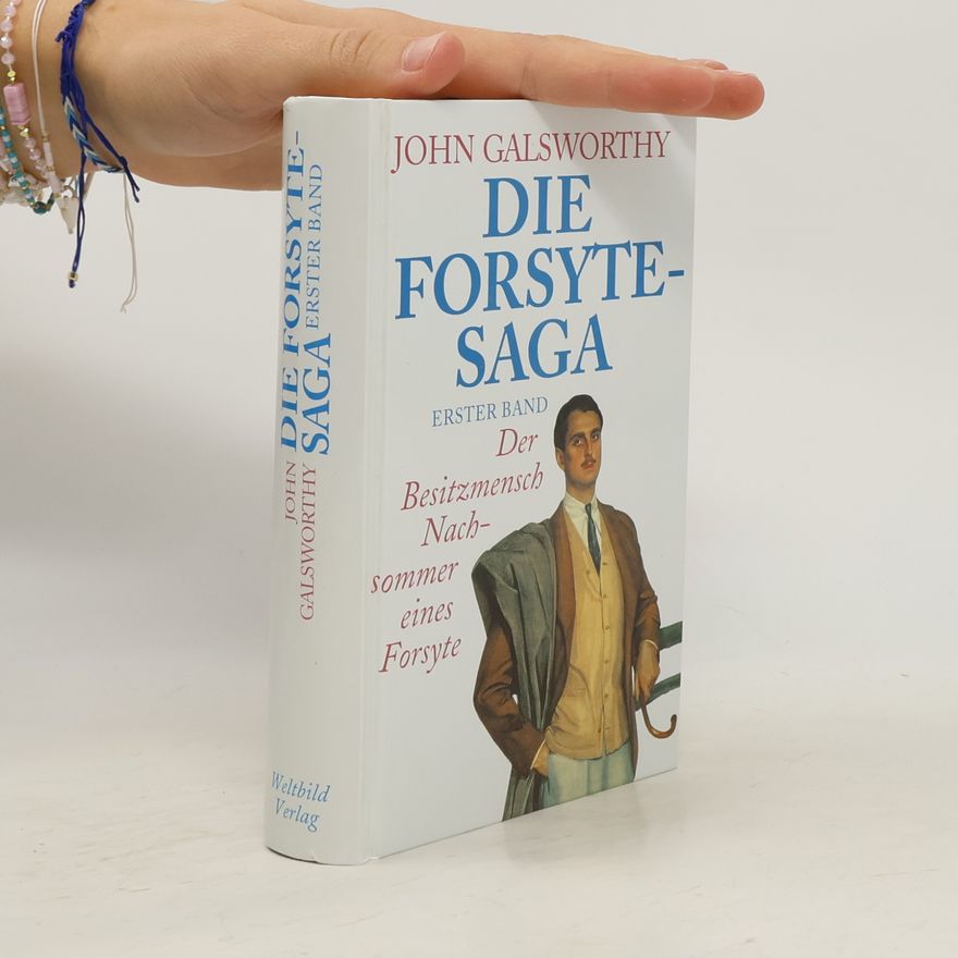 John Galsworthy Die Forsyte-Saga 1