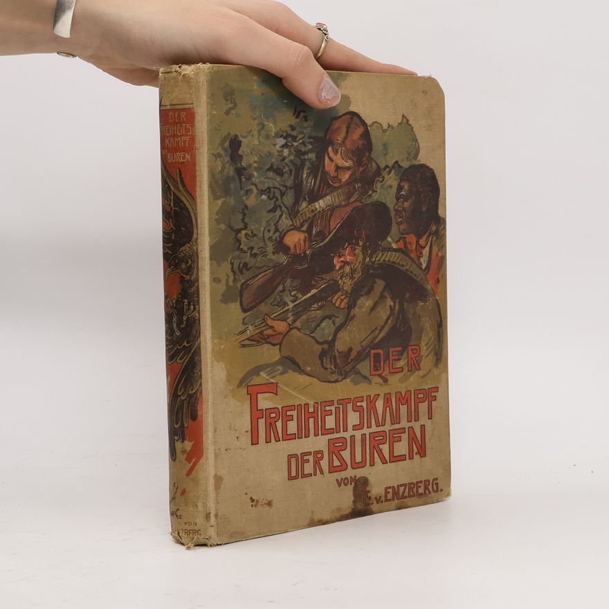 Eugen Von Ensberg Der Freiheitskampf der Buren