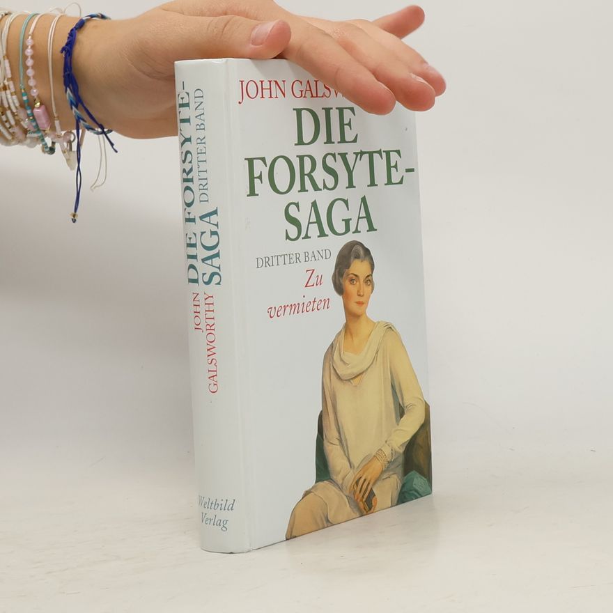 John Galsworthy Die Forsyte-Saga 3