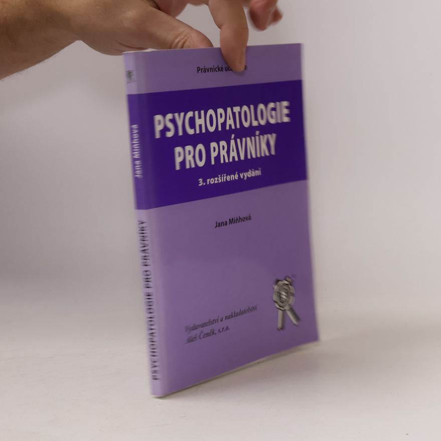 Jana Miňhová Psychopatologie pro právníky