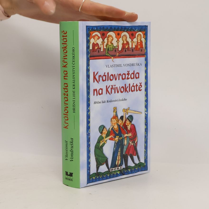 Vlastimil Vondruška Královražda na Křivoklátě