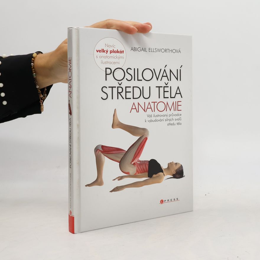 Abby Ellsworth Posilování středu těla - anatomie
