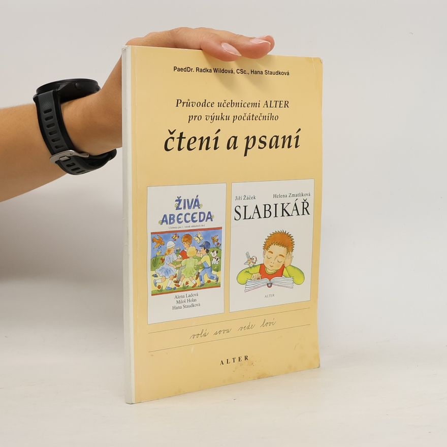 Radka Wildová Průvodce učebnicemi ALTER pro výuku počátečního čtení a psaní