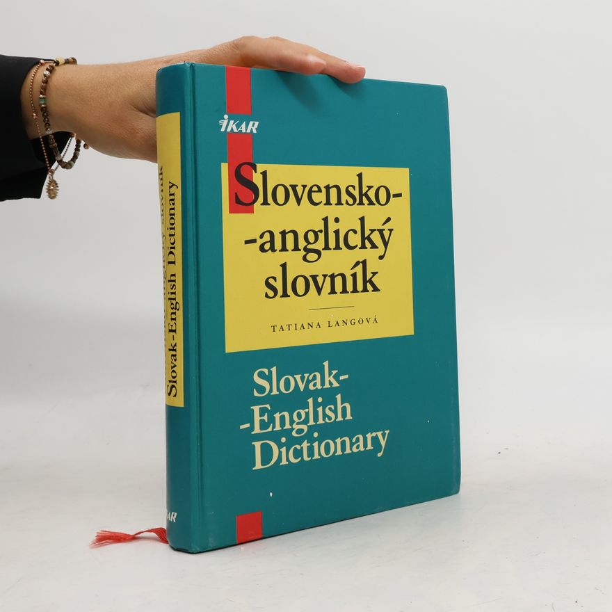 Tatiana Langová Slovensko-anglický slovník : Slovak-Englich Dictionary