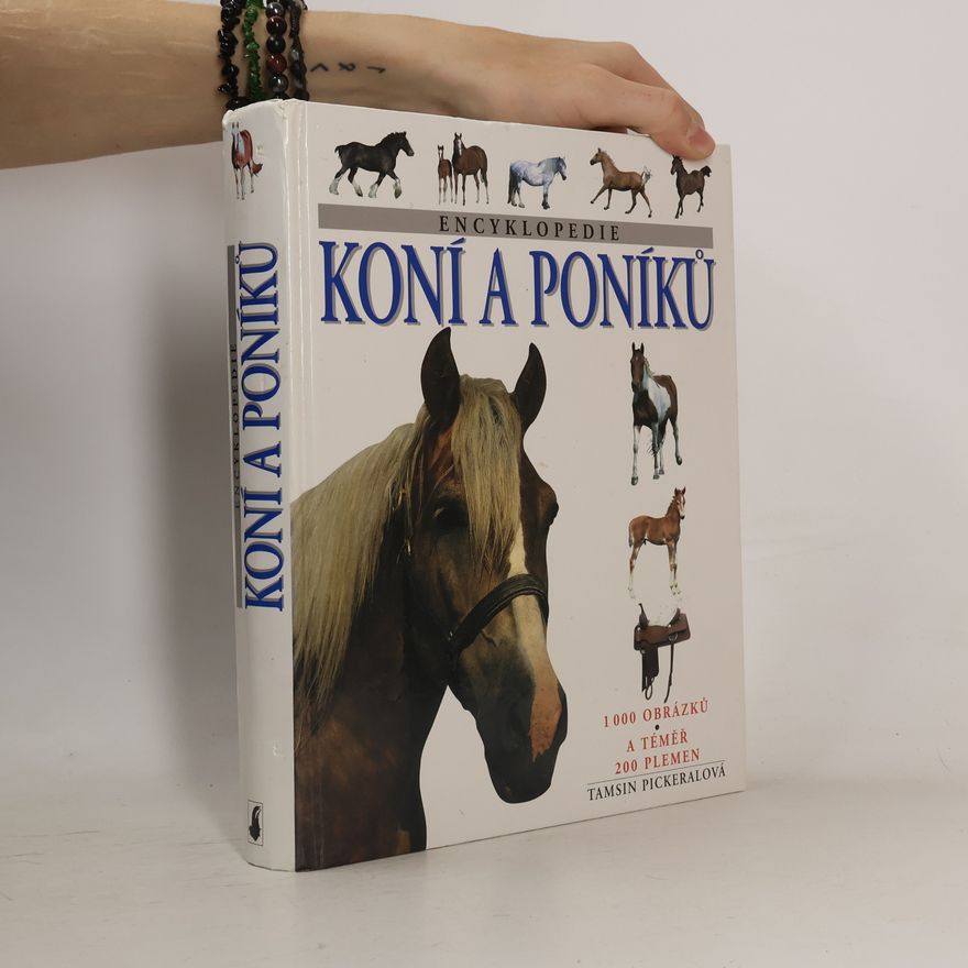 Tamsin Pickeral Encyklopedie koní a poníků