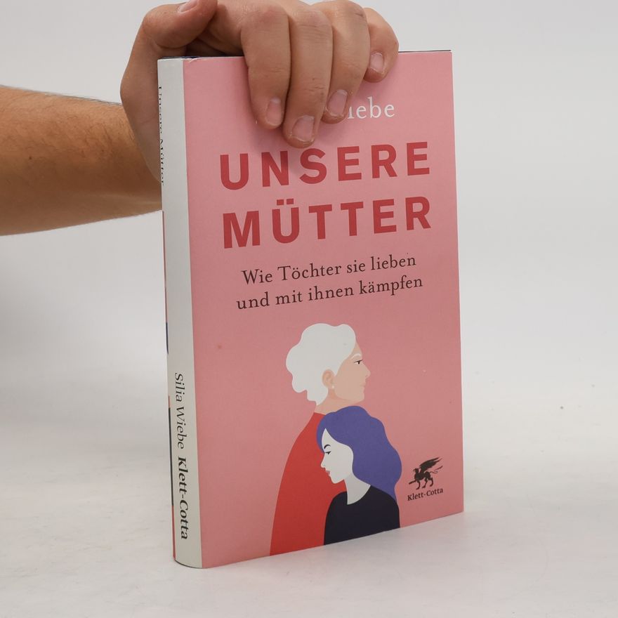 Silia Wiebe Unsere Mütter