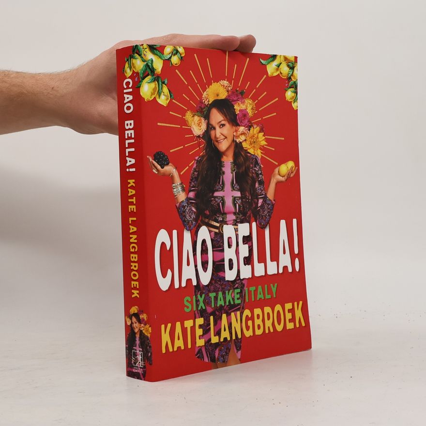 Kate Langbroek Ciao Bella!