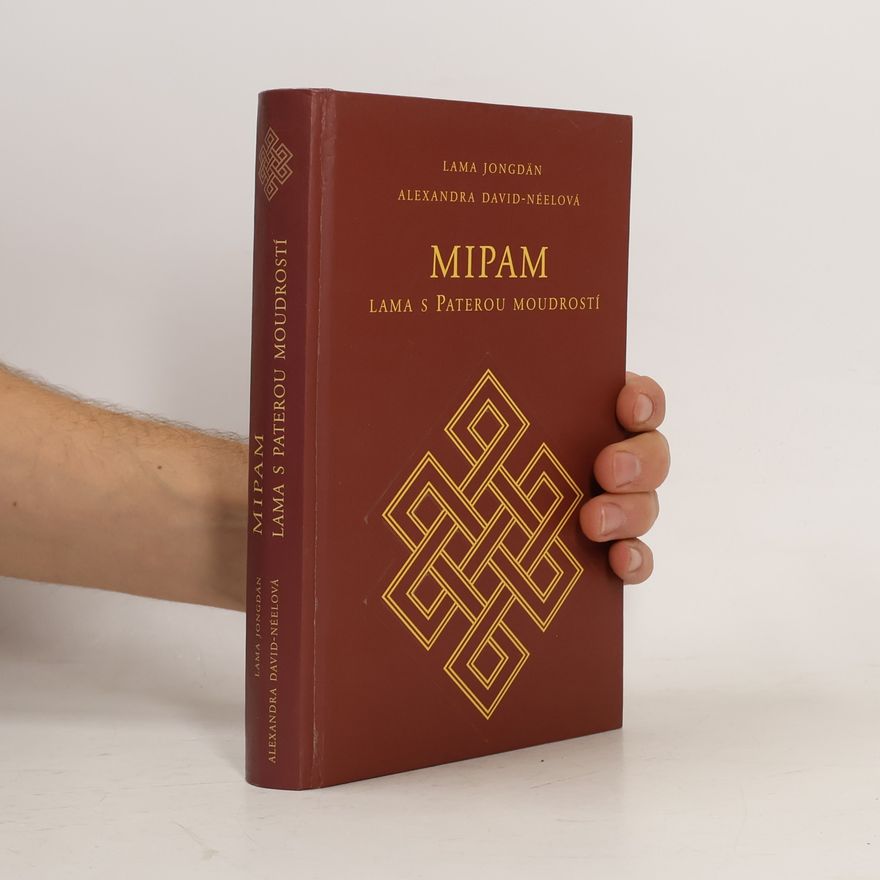 Alexandra David Neel Mipam - lama s Paterou moudrostí