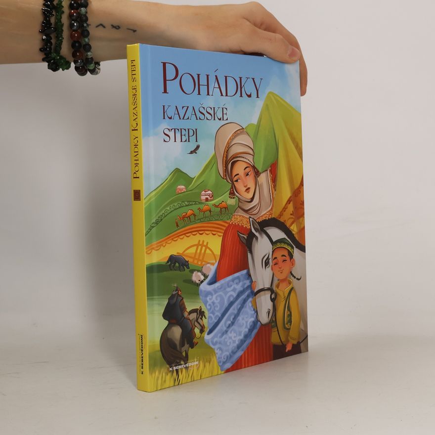 Kolektiv autorů Pohádky kazašské stepi