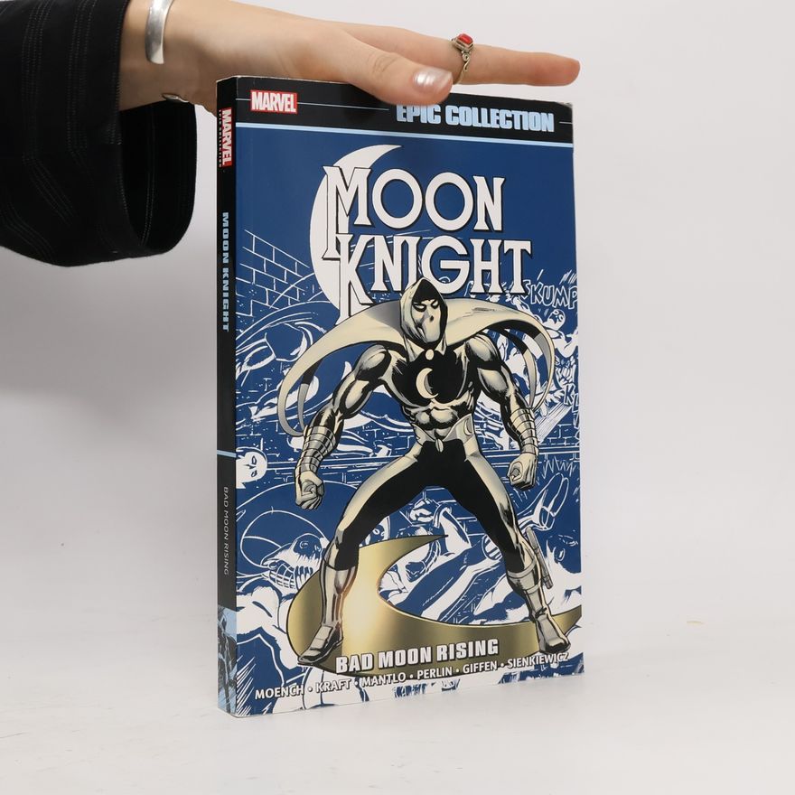Doug Moench Moon Knight Epic Collection: Bad Moon Rising