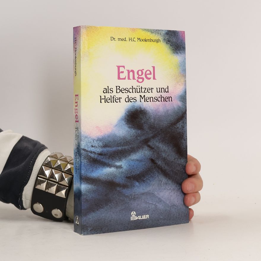 Hans C. Moolenburgh Engel als Beschützer und Helfer des Menschen