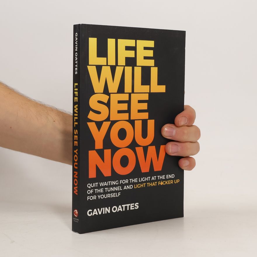Gavin Oattes Life Will See You Now
