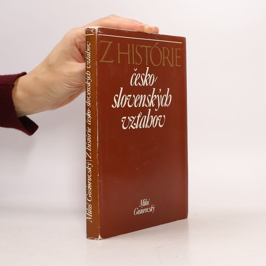 Oto Takáč Z histórie česko-slovenských vzťahov