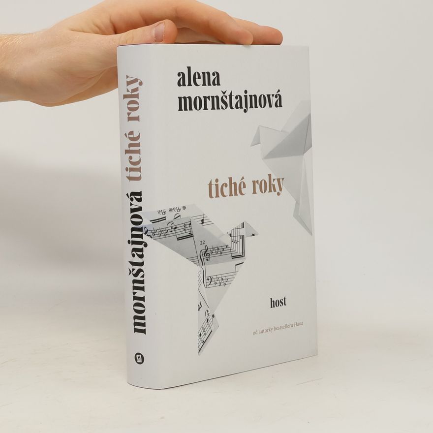 Alena Mornštajnová Tiché roky