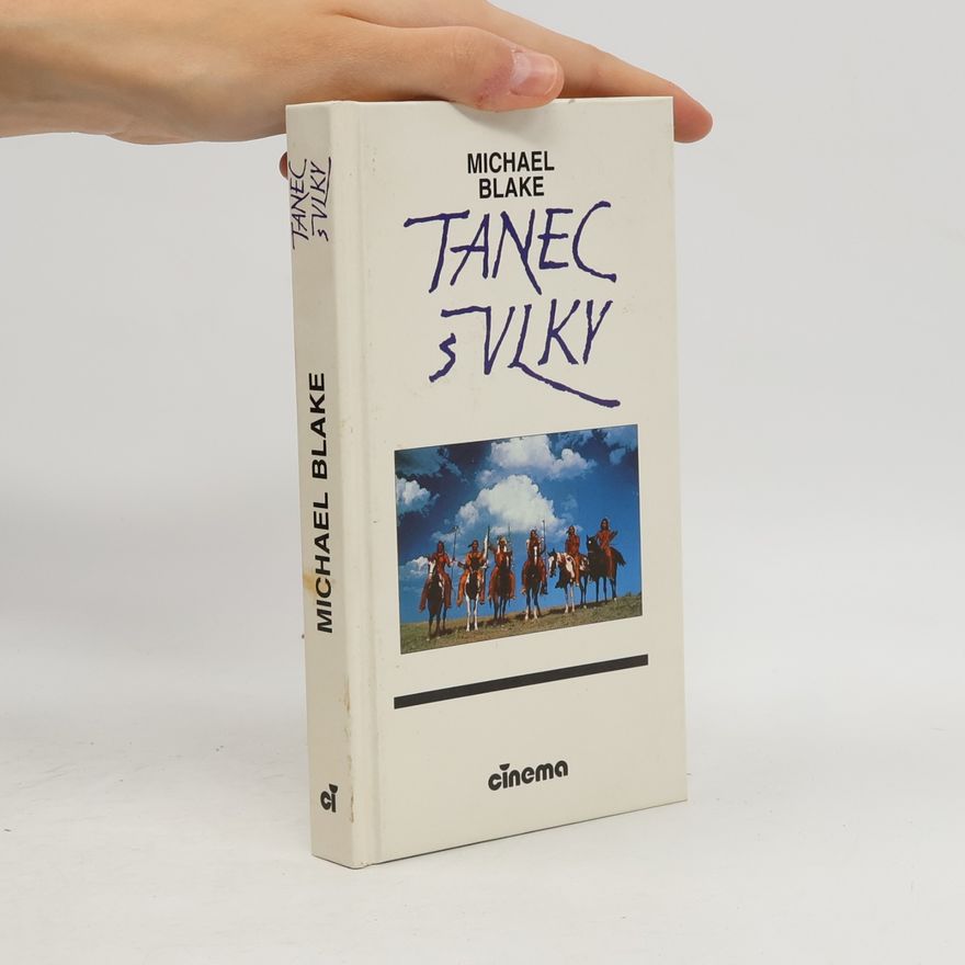 Michael Blake Tanec s vlky