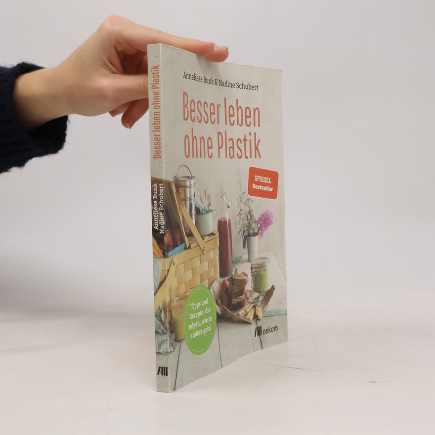 Anneliese Bunk Besser leben ohne Plastik