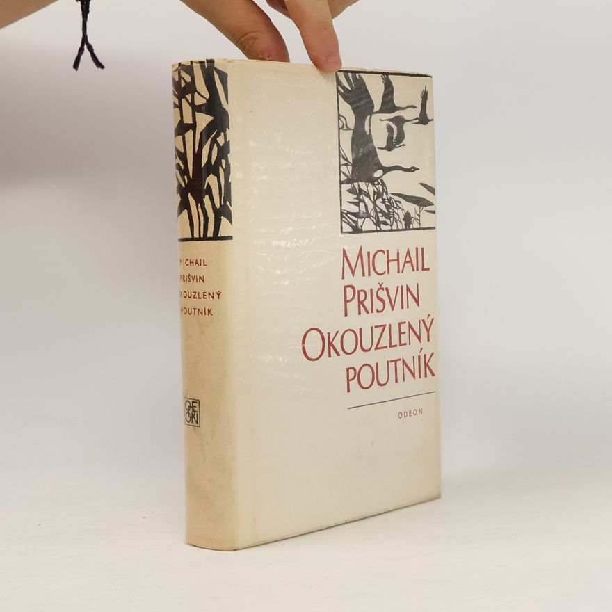 Michail Prišvin Okouzlený poutník