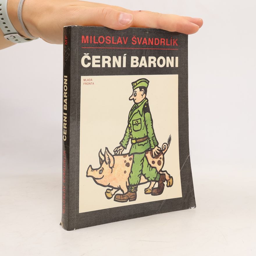Miloslav Švandrlík Černí baroni