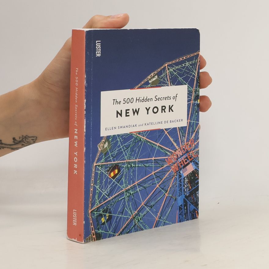 Katelijne De Backer The 500 Hidden Secrets of New York