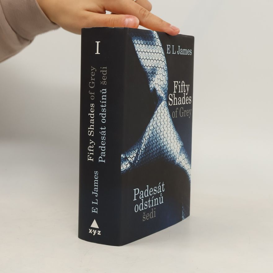 E. L. James Padesát odstínů šedi I.