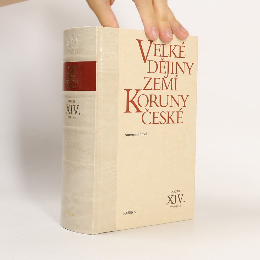 Antonín Klimek Velké dějiny zemí Koruny české XIV. 1929-1938
