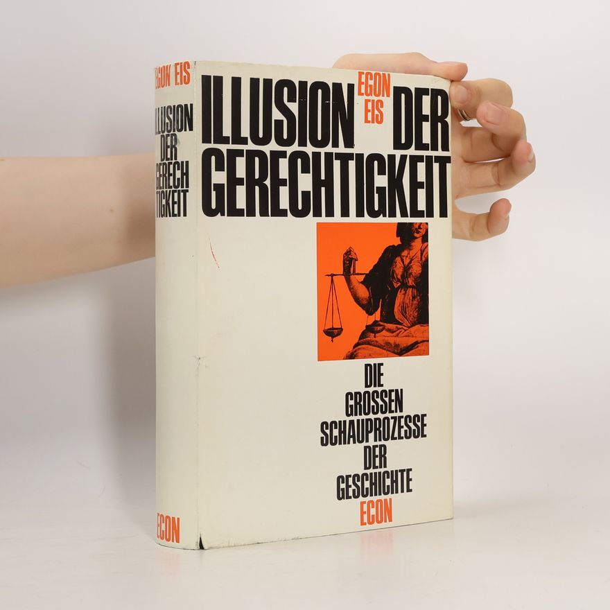 Egon Eis Illusion der Gerechtigkeit