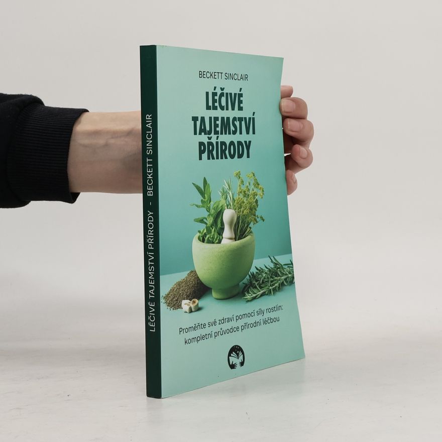 Beckett Sinclair Léčivé tajemství přírody