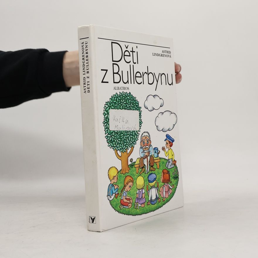 Astrid Lindgren Děti z Bullerbynu