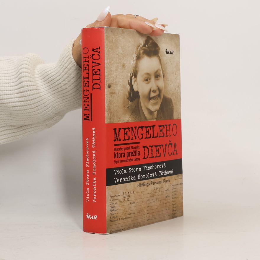 Veronika Homolová Tóthová Mengeleho dievča