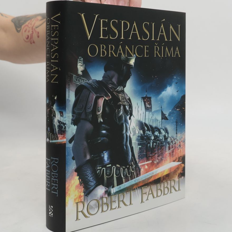 Robert Fabbri Obránce Říma. Vespasián