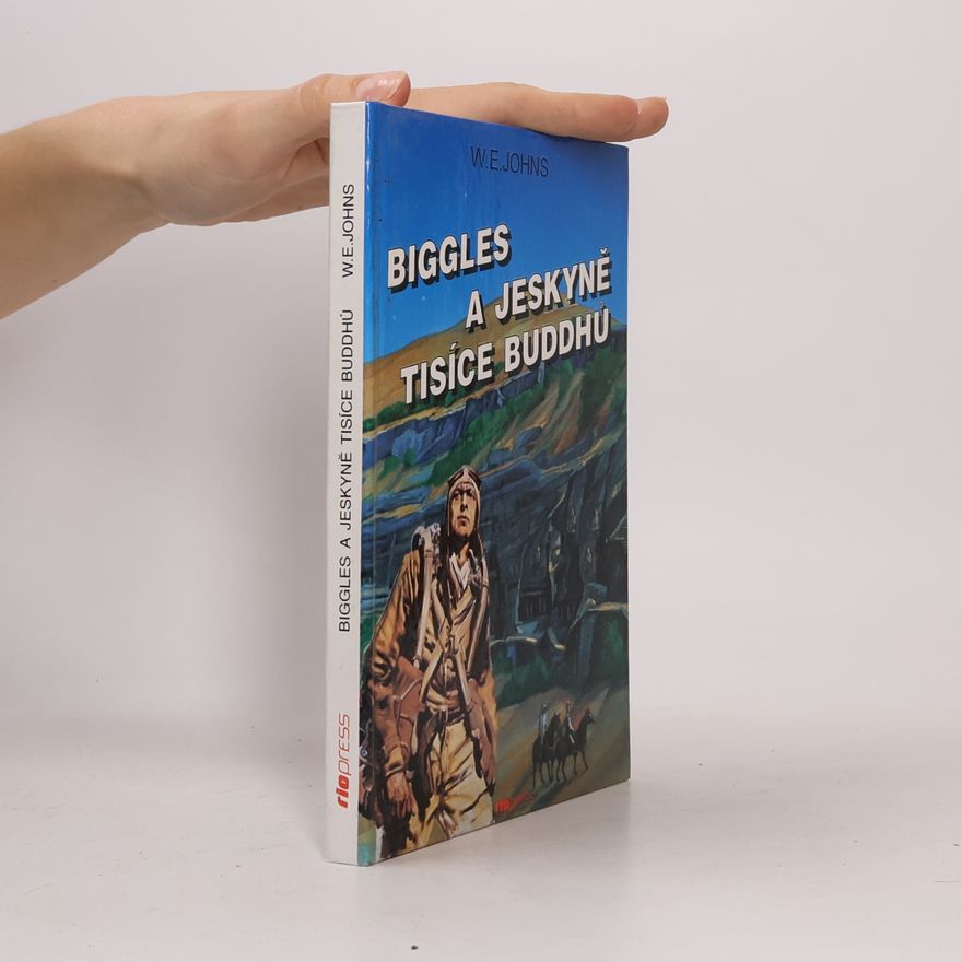 W. E. Johns Biggles a jeskyně tisíce Buddhů