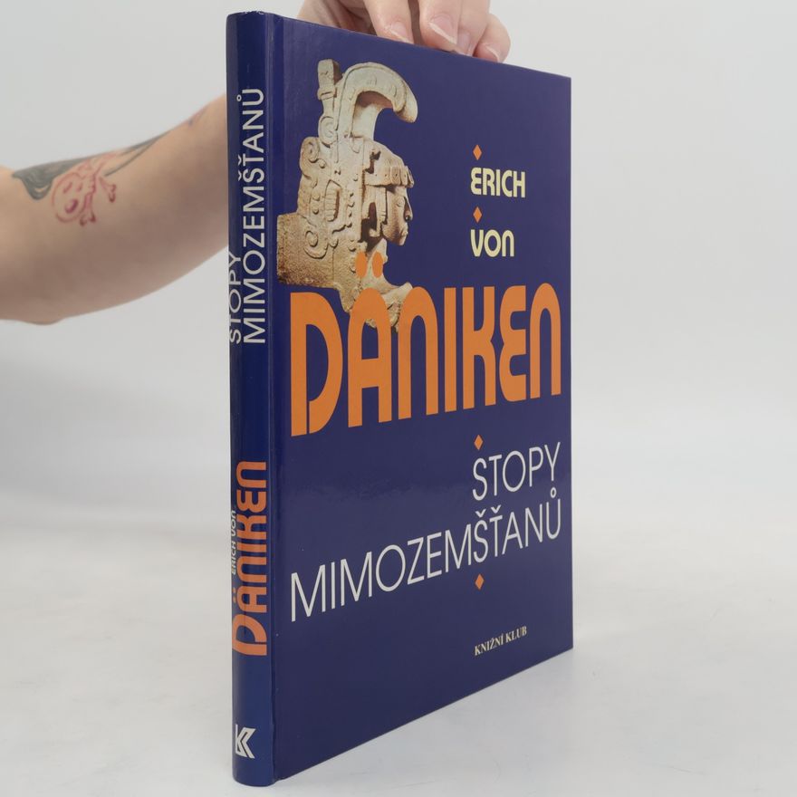 Erich von Däniken Stopy mimozemšťanů