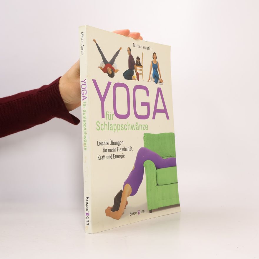 Miriam Austin Yoga für Schlappschwänze