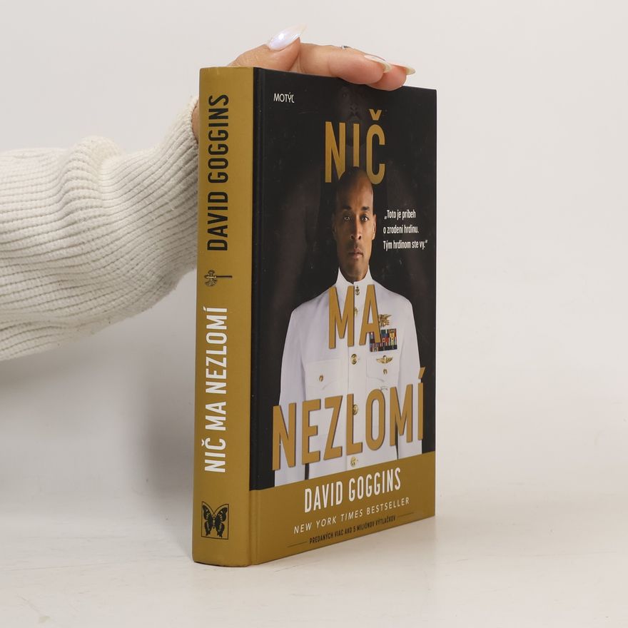 David Goggins Nič ma nezlomí
