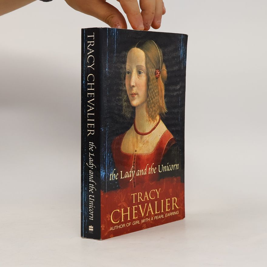 Tracy Chevalier The Lady and the Unicorn