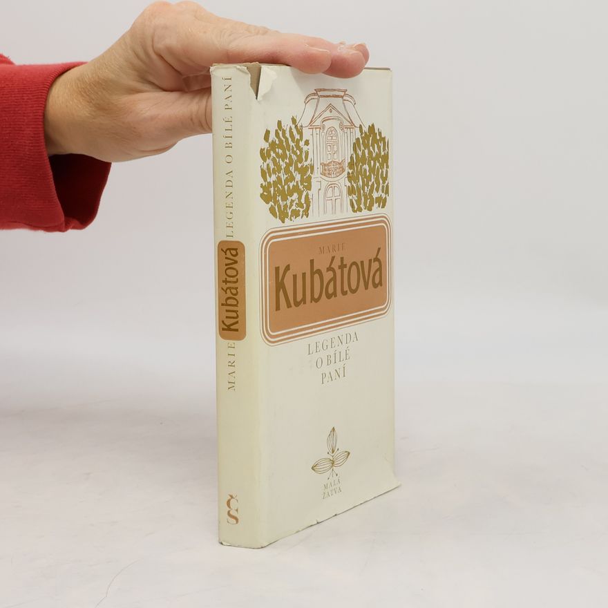 Marie Kubátová Legenda o Bílé paní