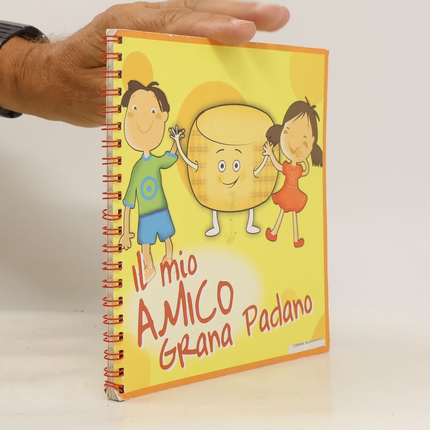 Kolektiv autorů Il mio Amico Grana Padano