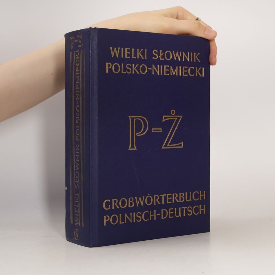 Jan Piprek Wielki słownik polsko-niemiecki II. P–Ż