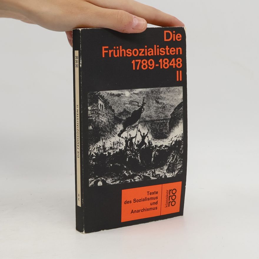 Autorenkollektiv Die Frühsozialisten 1789-1848 II.