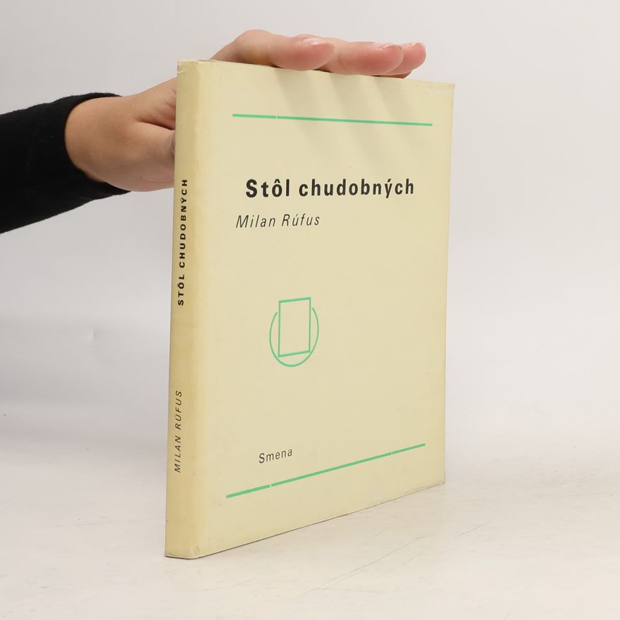 Milan Rúfus Stôl chudobných