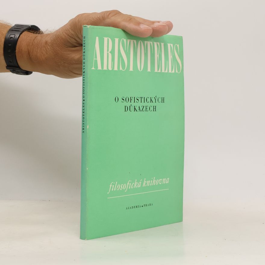 Aristoteles Aristoteles o sofistických důkazech